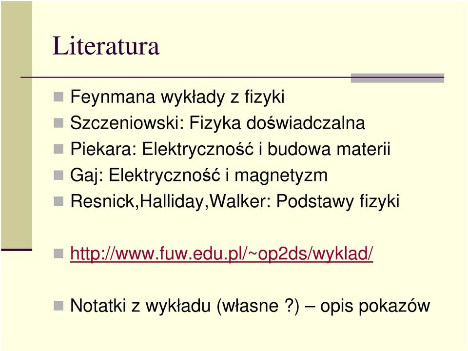 Elektryczność i magnetyzm Resnick,Halliday,Walker: Podstawy