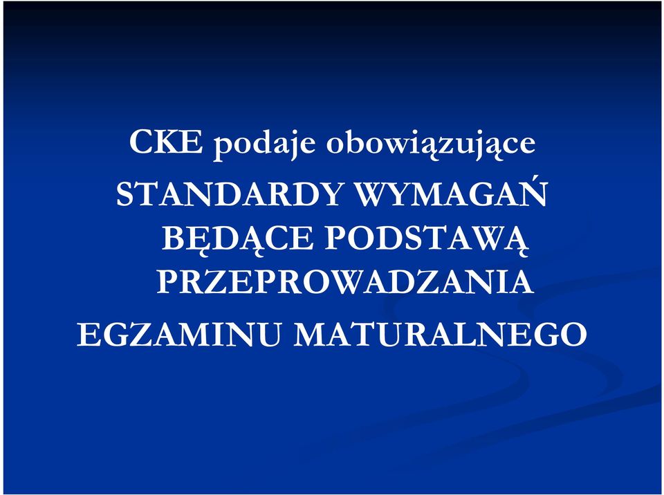 BĘDĄCE PODSTAWĄ