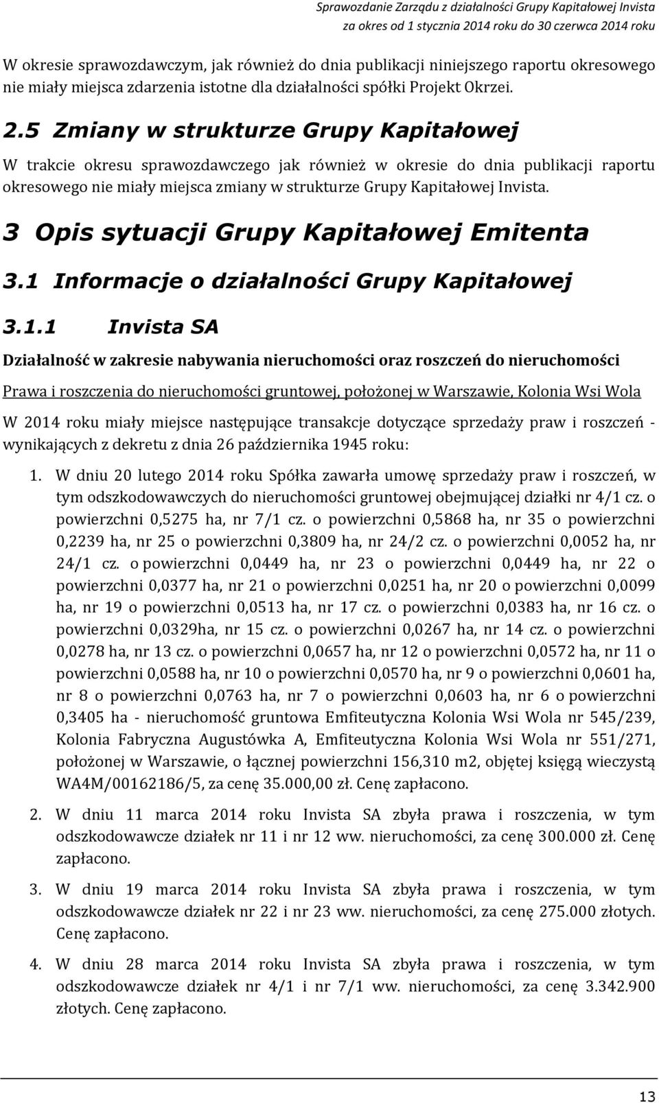 3 Opis sytuacji Grupy Kapitałowej Emitenta 3.1 