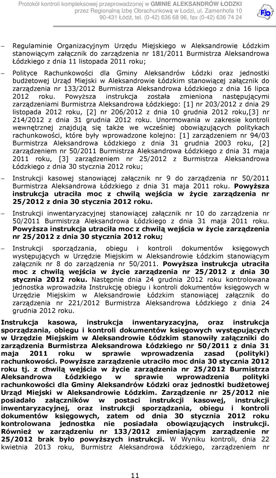 załącznik do zarządzenia nr 133/2012 Burmistrza Aleksandrowa Łódzkiego z dnia 16 lipca 2012 roku.