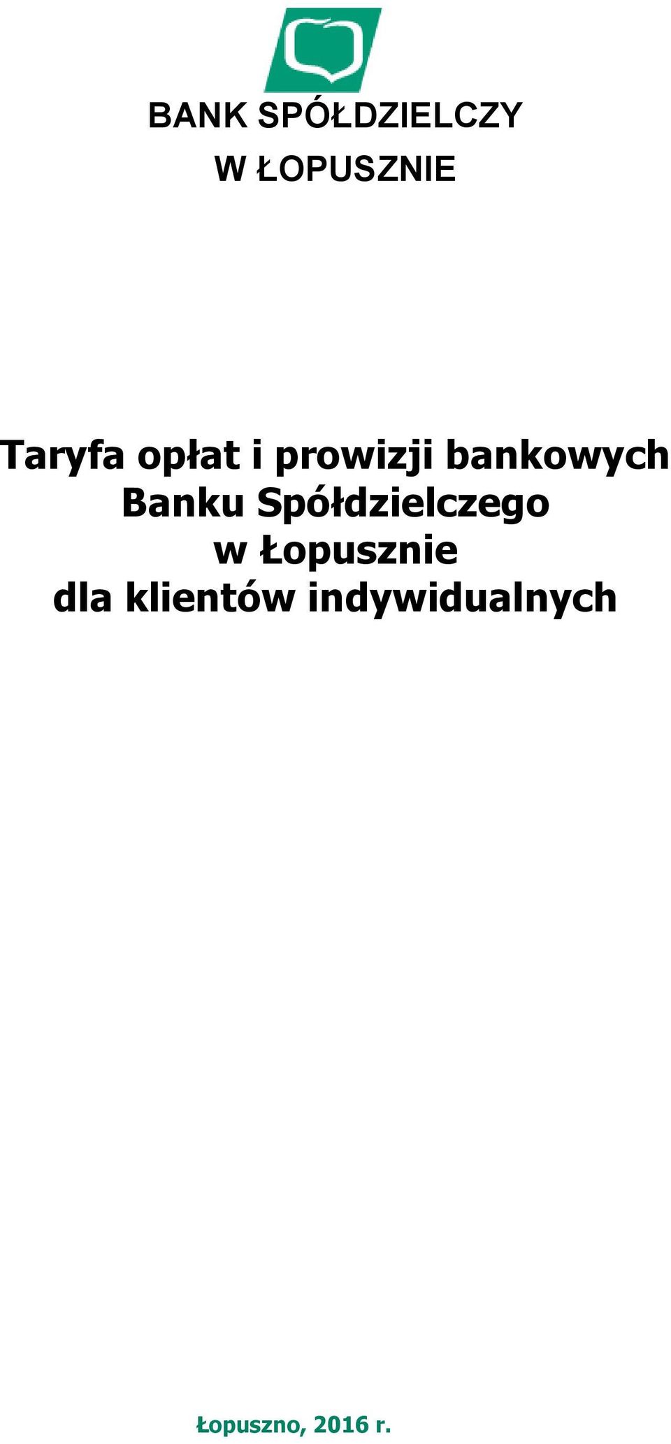 Banku Spółdzielczego w Łopusznie