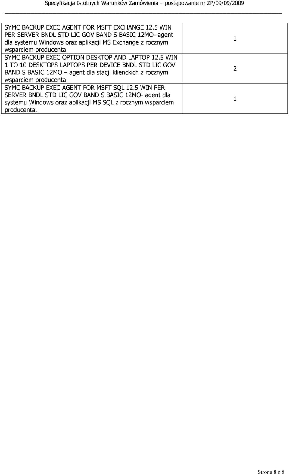 SYMC BACKUP EXEC OPTION DESKTOP AND LAPTOP 2.