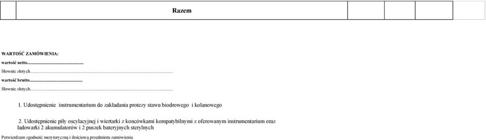 Udostępnienie piły oscylacyjnej i wiertarki z koncówkami kompatybilnymi z oferowanym instrumentarium