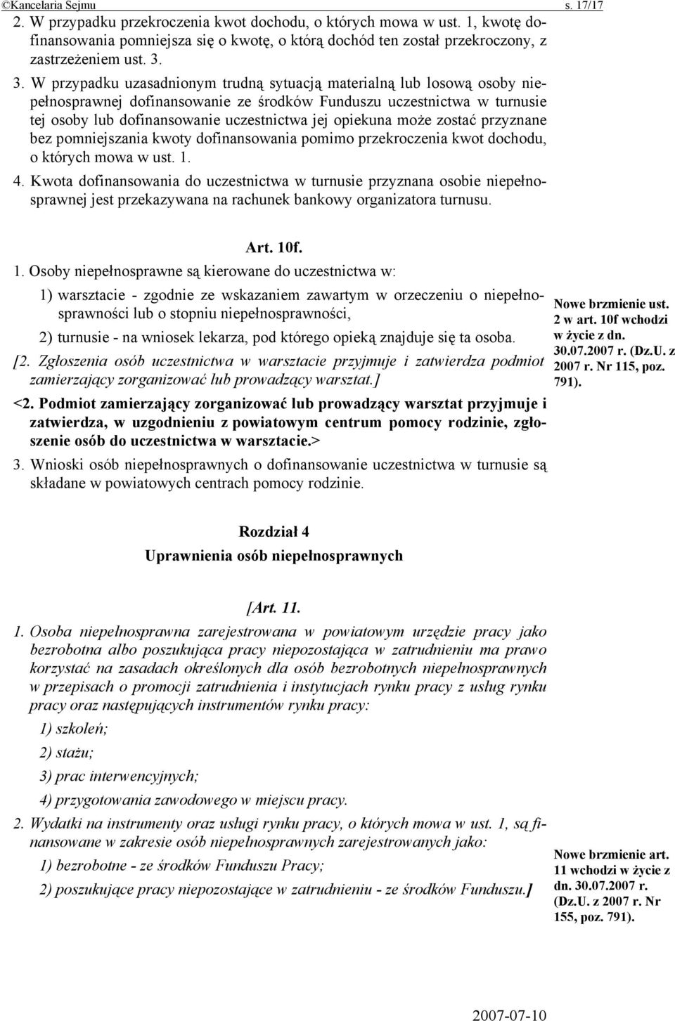 opiekuna może zostać przyznane bez pomniejszania kwoty dofinansowania pomimo przekroczenia kwot dochodu, o których mowa w ust. 1. 4.