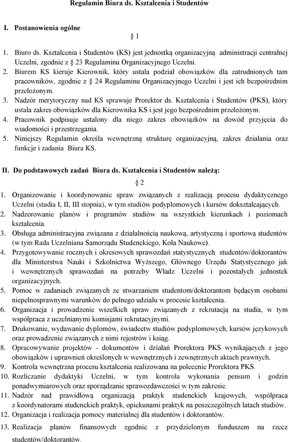 Regulaminu Organizacyjnego Uczelni. 2.