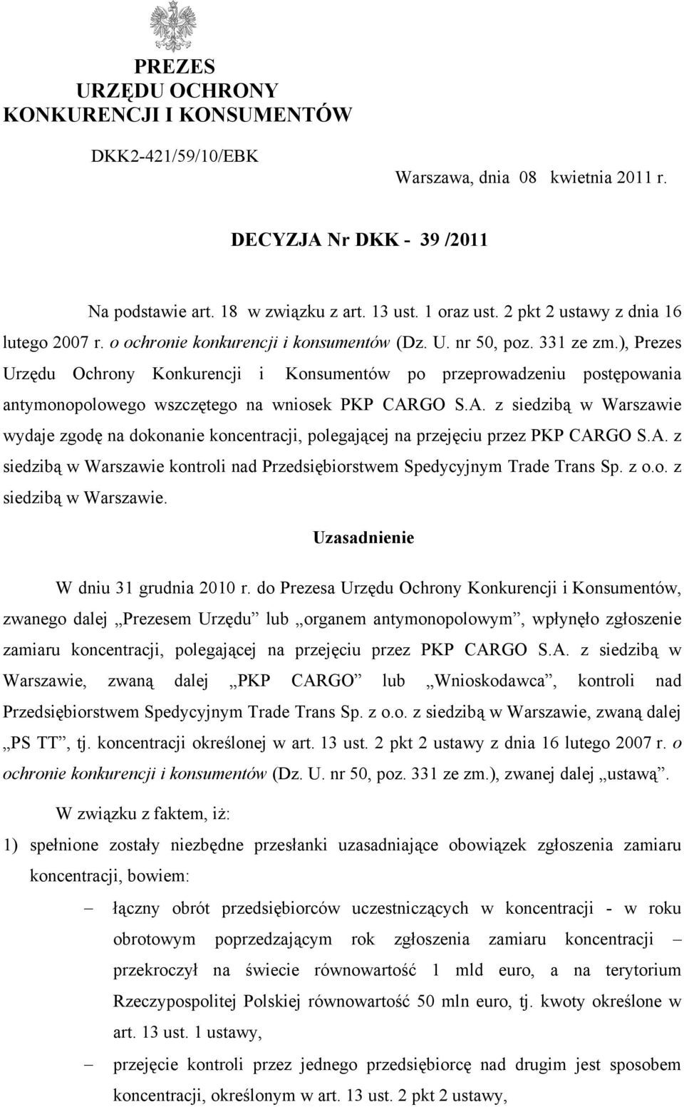 ), Prezes Urzędu Ochrony Konkurencji i Konsumentów po przeprowadzeniu postępowania antymonopolowego wszczętego na wniosek PKP CAR