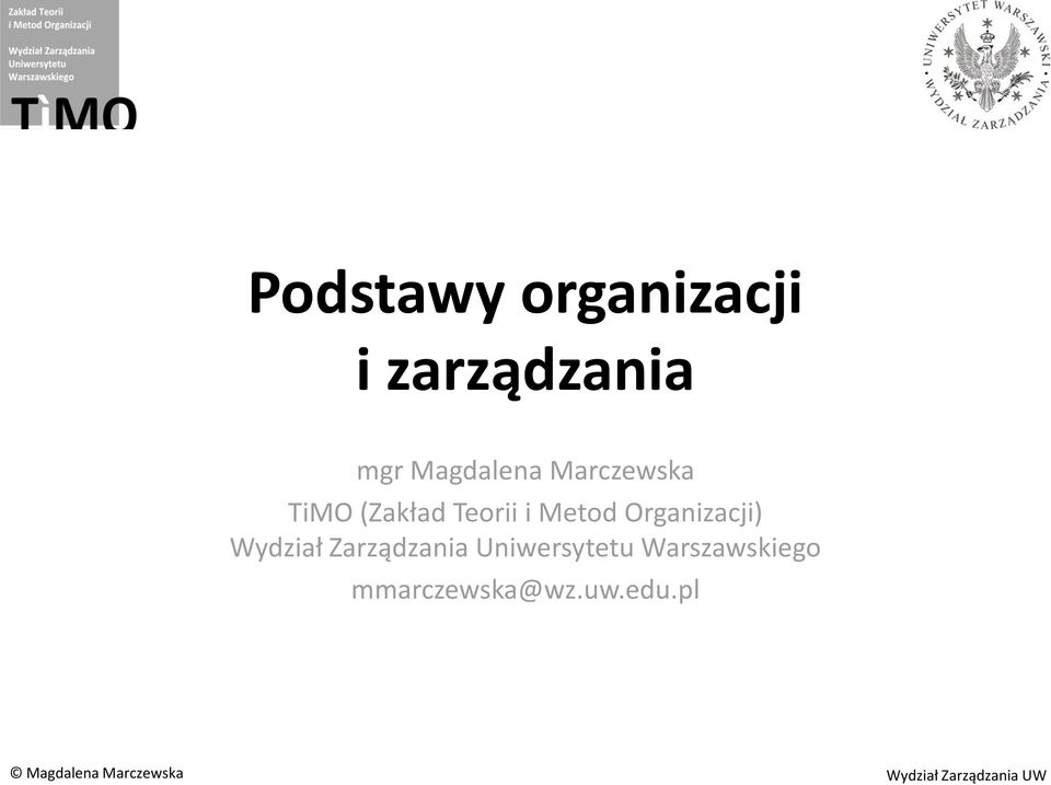 Metod Organizacji) Wydział Zarządzania