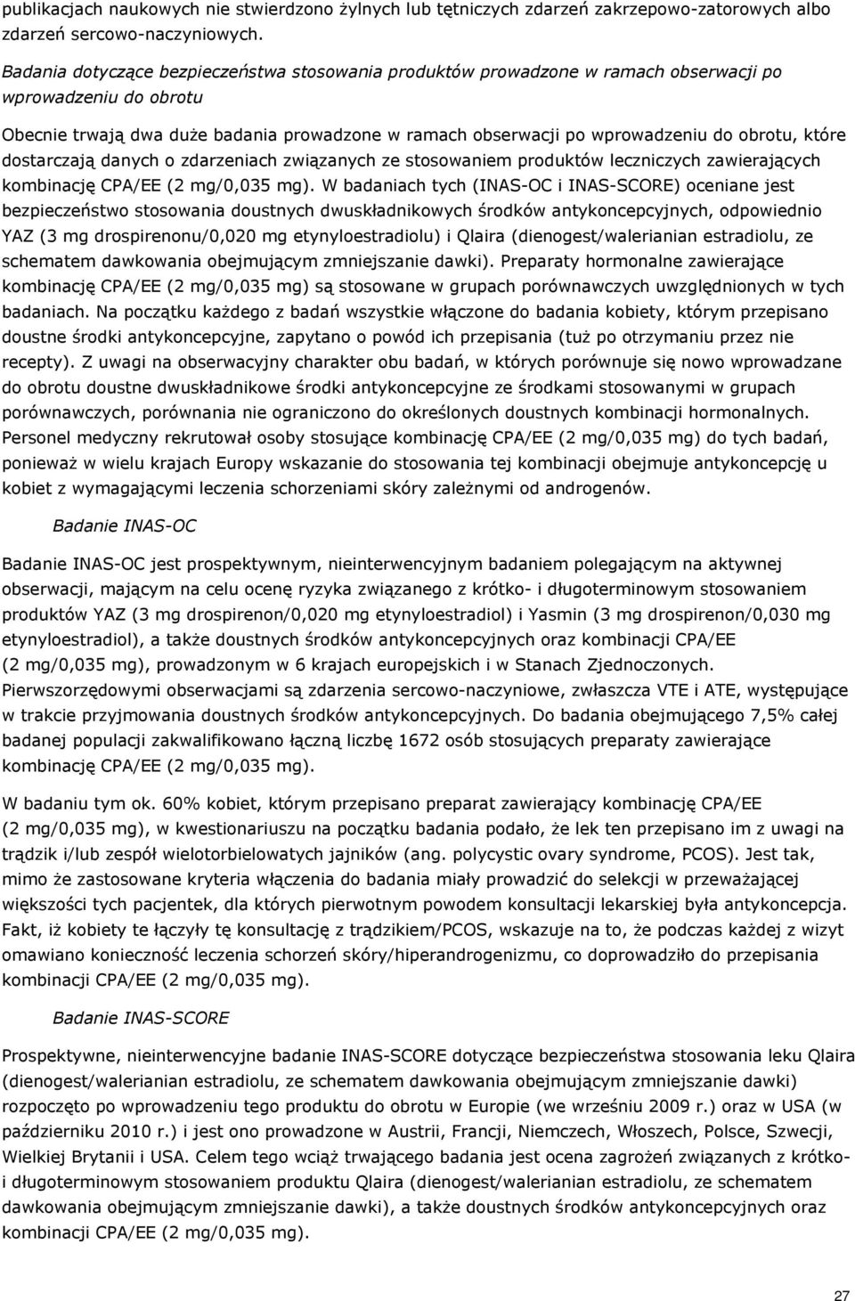 obrotu, które dostarczają danych o zdarzeniach związanych ze stosowaniem produktów leczniczych zawierających kombinację CPA/EE (2 mg/0,035 mg).