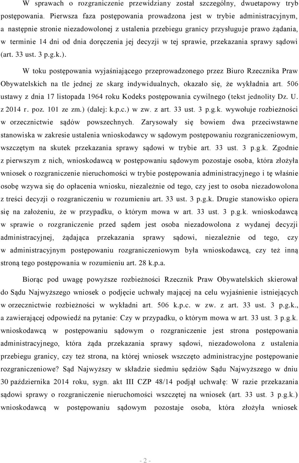 jej decyzji w tej sprawie, przekazania sprawy sądowi (art. 33 ust. 3 p.g.k.).