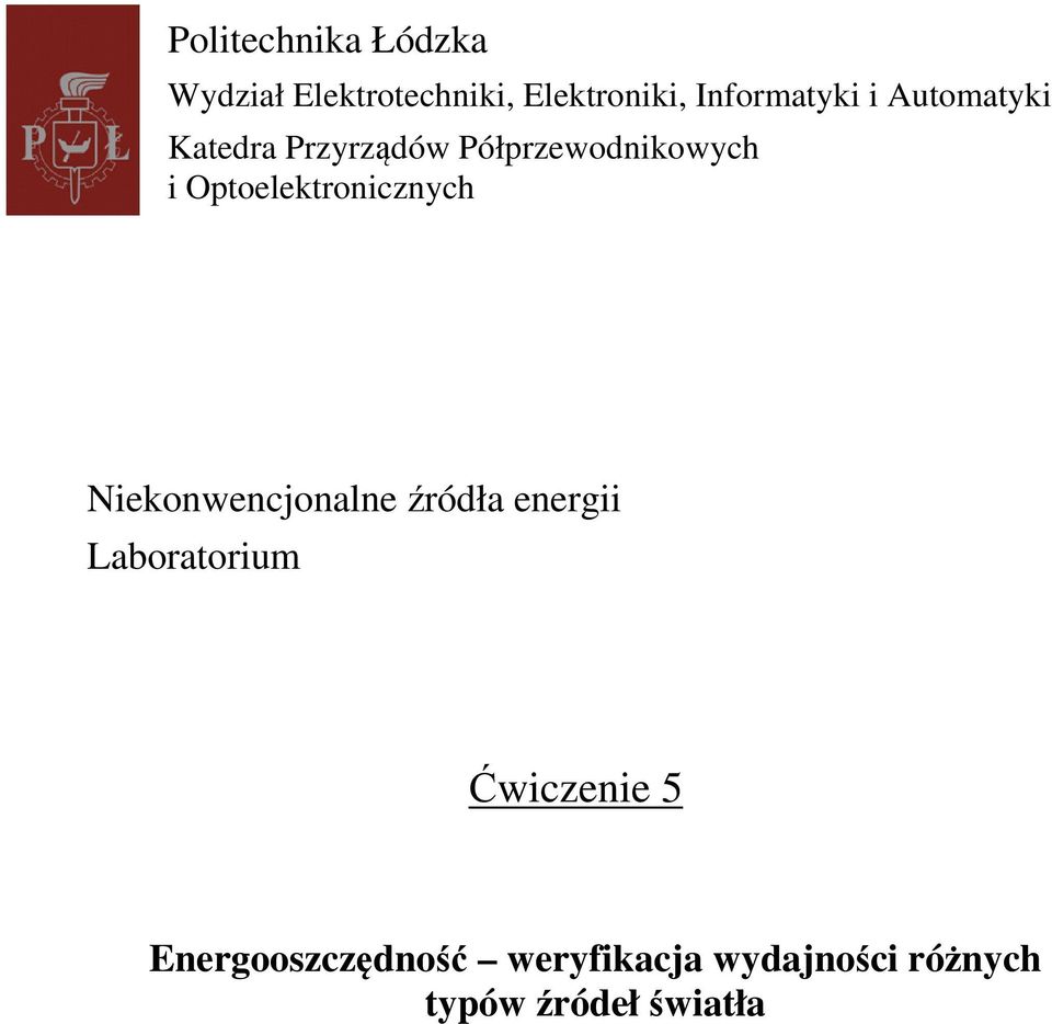 Optoelektronicznych Niekonwencjonalne źródła energii Laboratorium