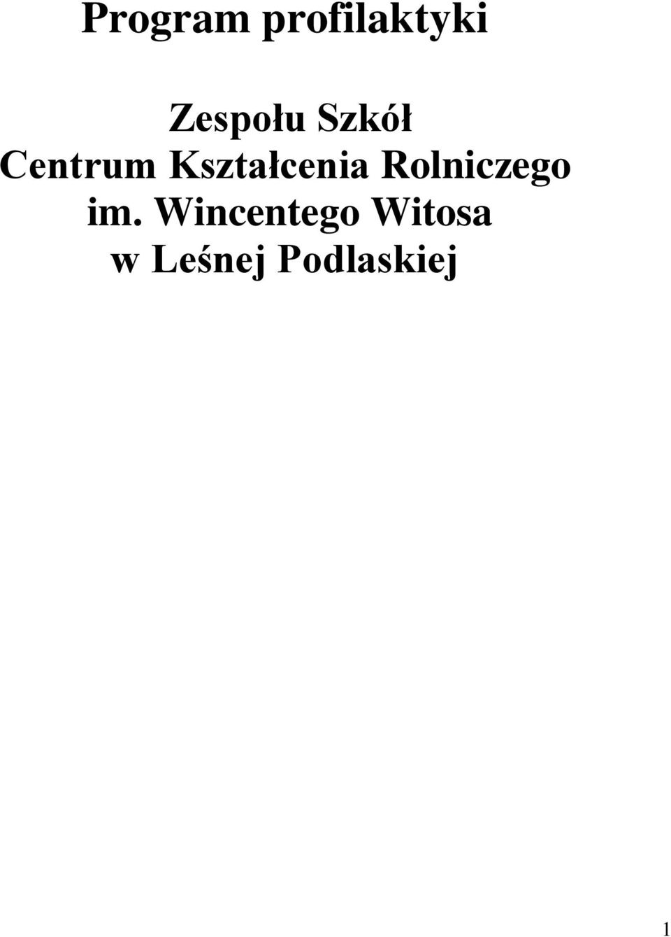 Kształcenia Rolniczego im.