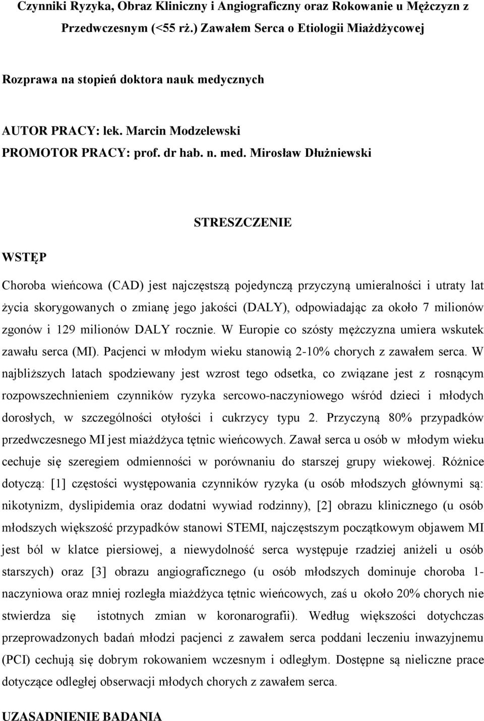 cznych AUTOR PRACY: lek. Marcin Modzelewski PROMOTOR PRACY: prof. dr hab. n. med.