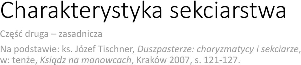 Józef Tischner, Duszpasterze: charyzmatycy i