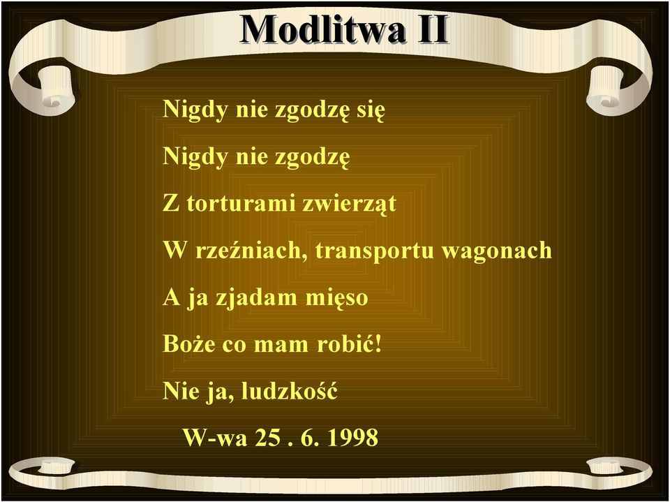 transportu wagonach A ja zjadam mięso Boże