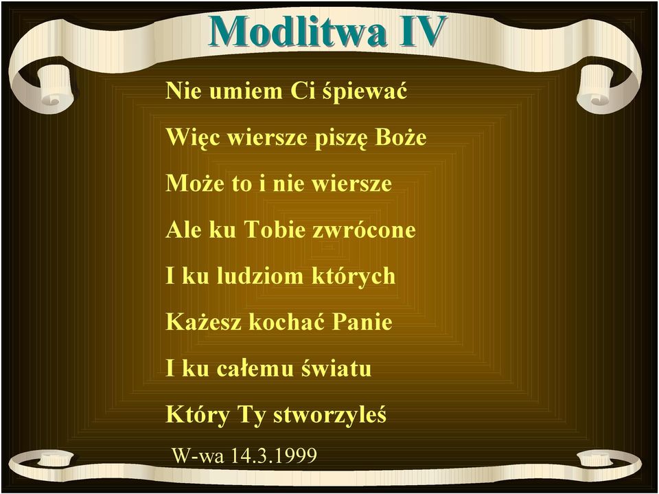 zwrócone I ku ludziom których Każesz kochać