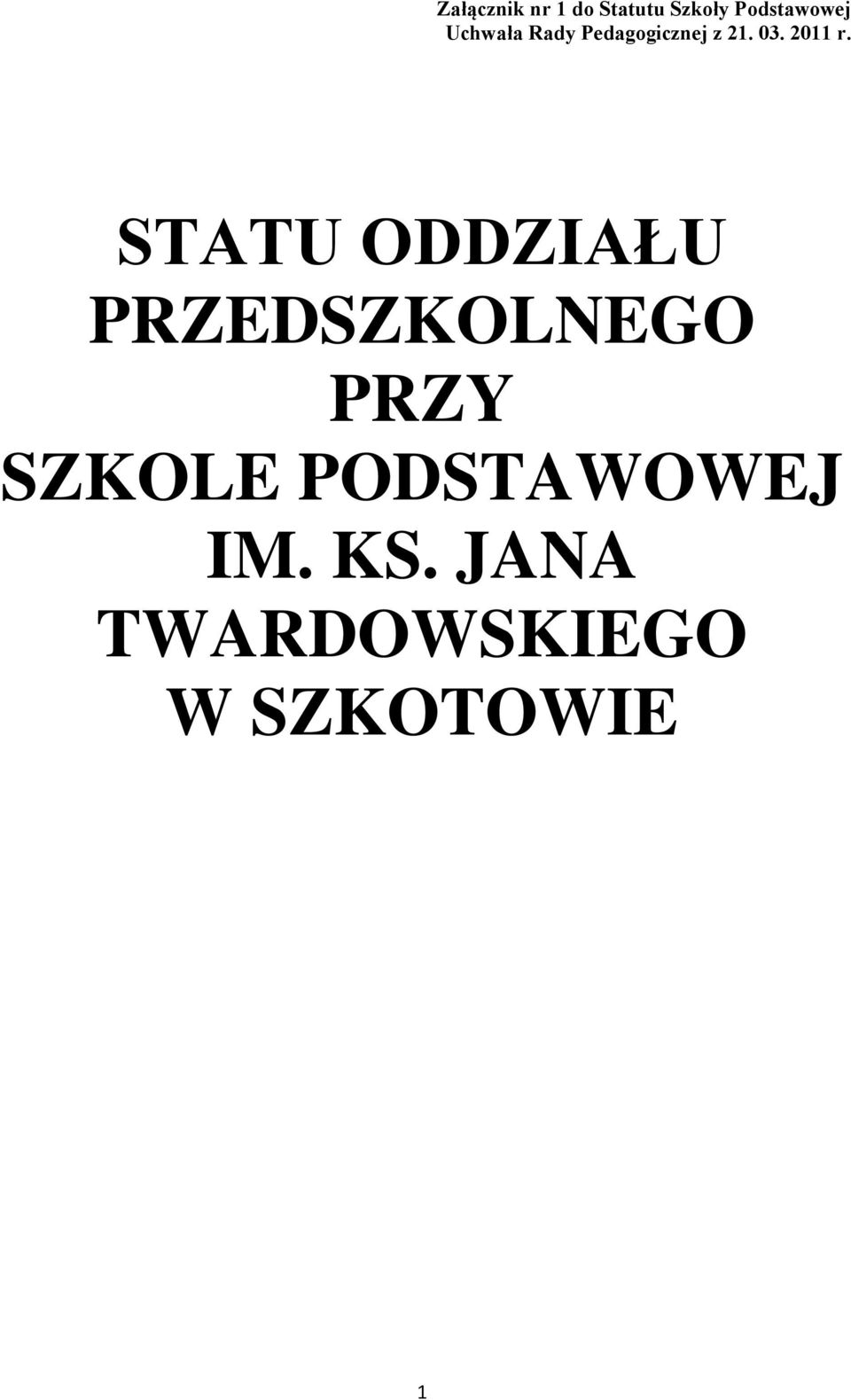 STATU ODDZIAŁU PRZEDSZKOLNEGO PRZY SZKOLE