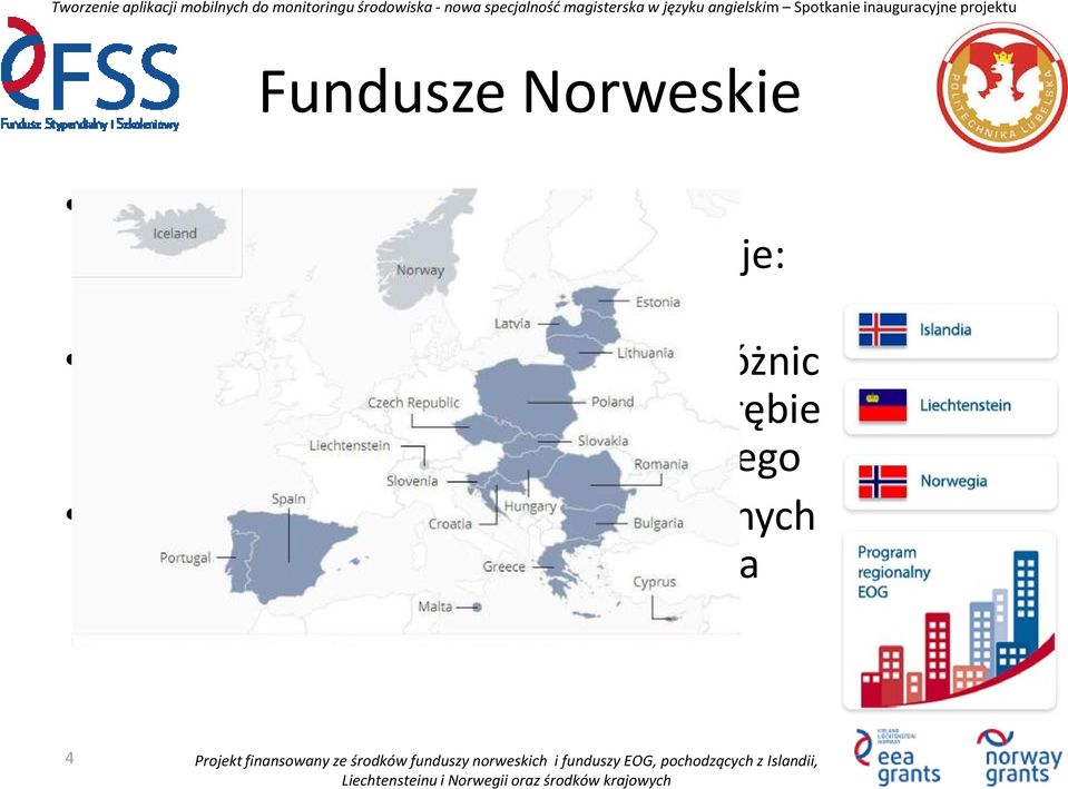 różnic ekonomicznych i społecznych w obrębie Europejskiego Obszaru Gospodarczego