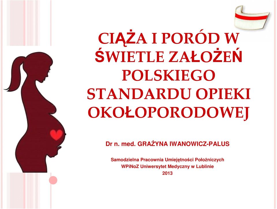 GRAŻYNA IWANOWICZ-PALUS 1 Samodzielna Pracownia