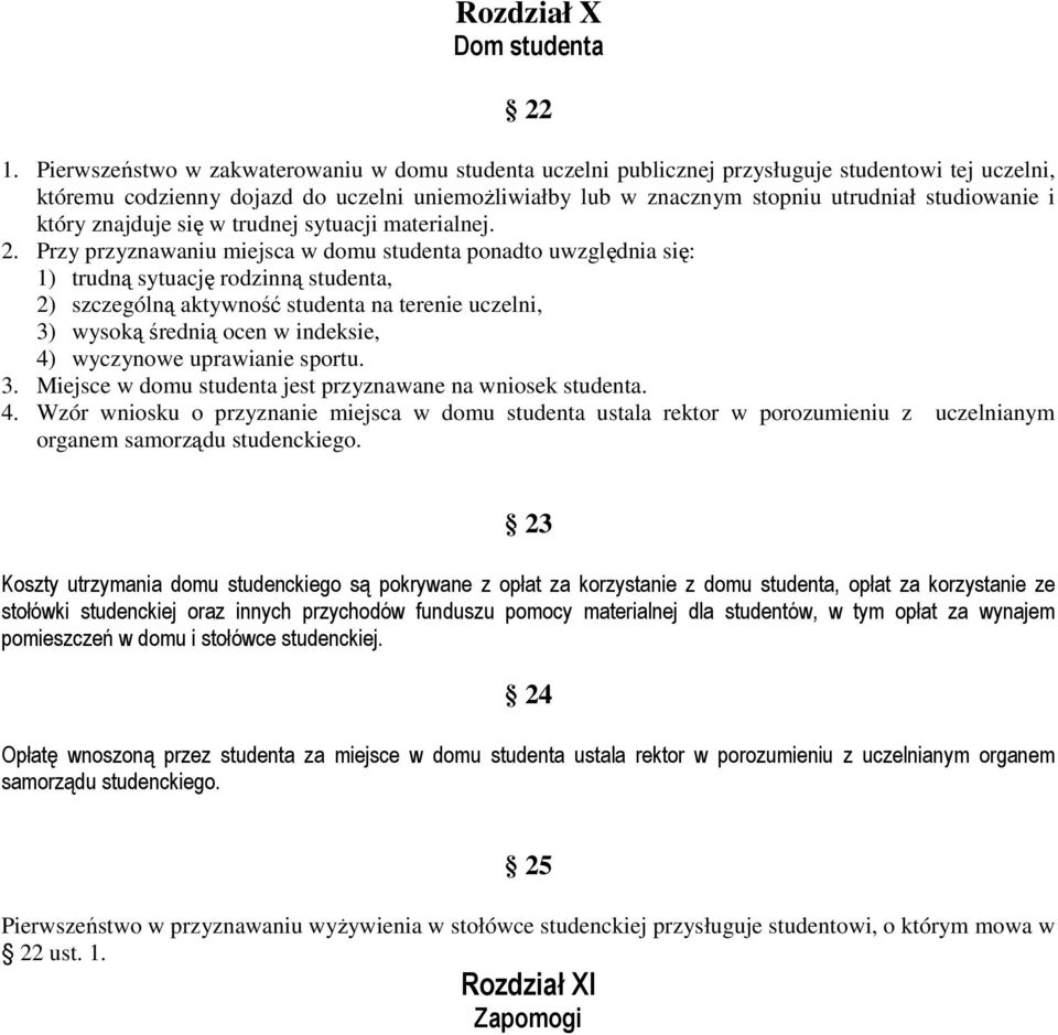 i który znajduje się w trudnej sytuacji materialnej. 2.