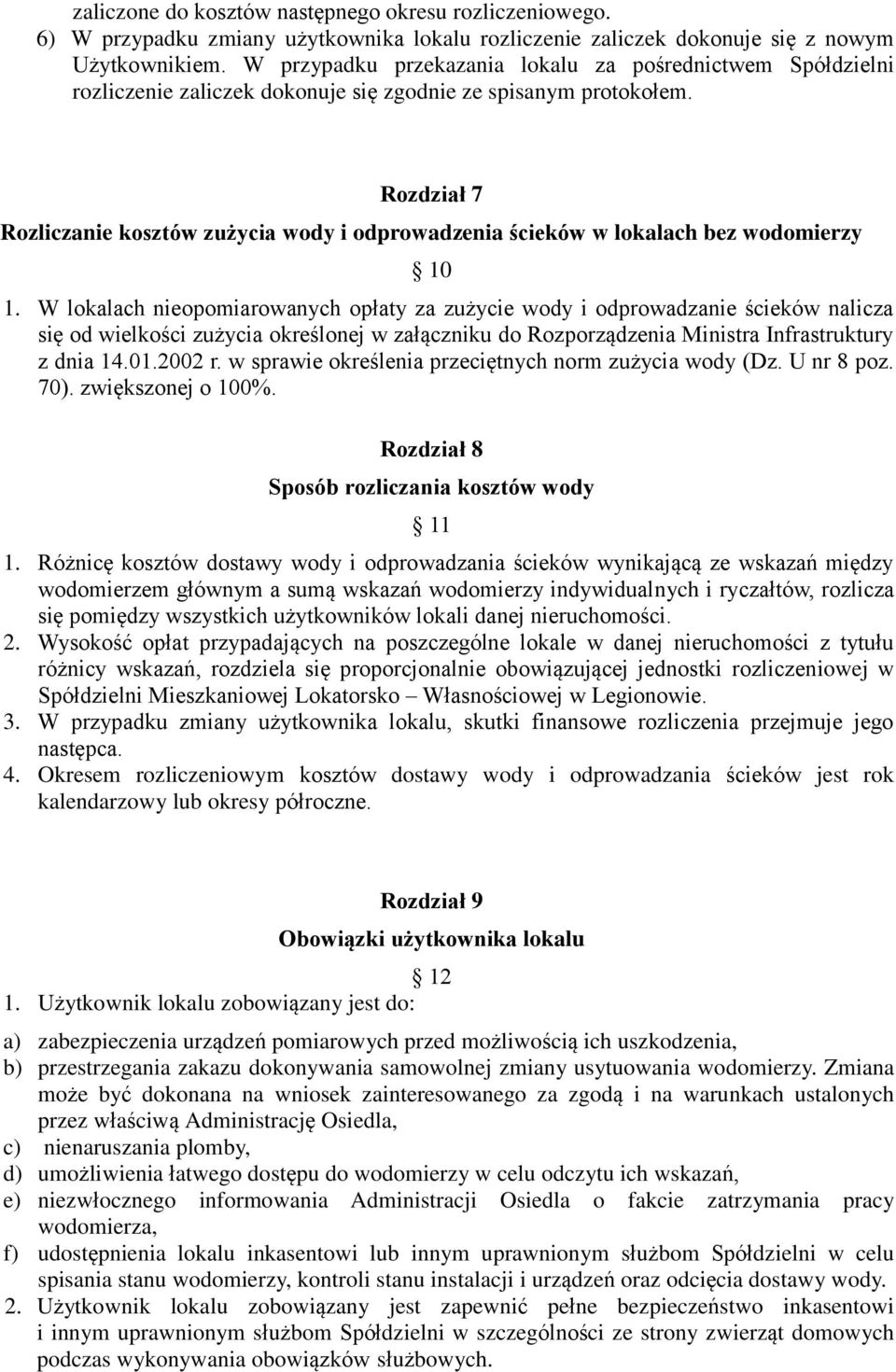 Rozdział 7 Rozliczanie kosztów zużycia wody i odprowadzenia ścieków w lokalach bez wodomierzy 10 1.