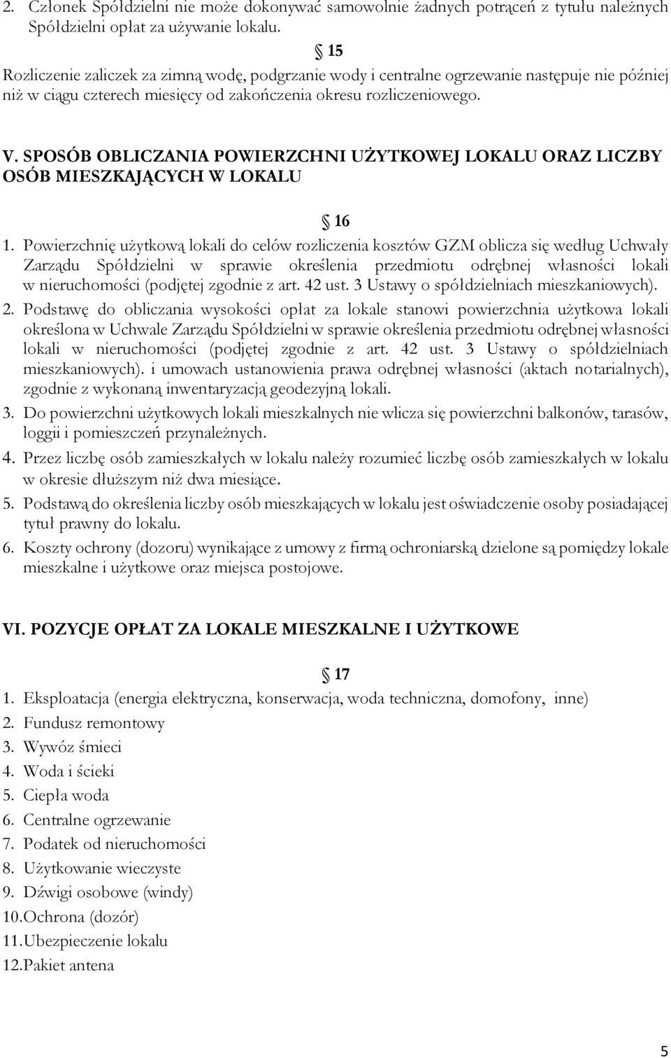 SPOSÓB OBLICZANIA POWIERZCHNI UŻYTKOWEJ LOKALU ORAZ LICZBY OSÓB MIESZKAJĄCYCH W LOKALU 16 1.