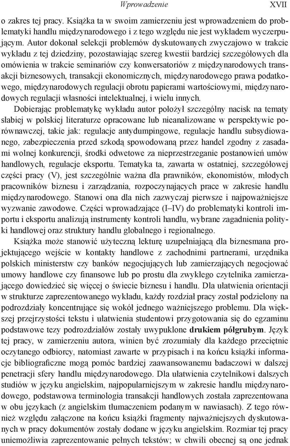 z międzynarodowych transakcji biznesowych, transakcji ekonomicznych, międzynarodowego prawa podatkowego, międzynarodowych regulacji obrotu papierami wartościowymi, międzynarodowych regulacji