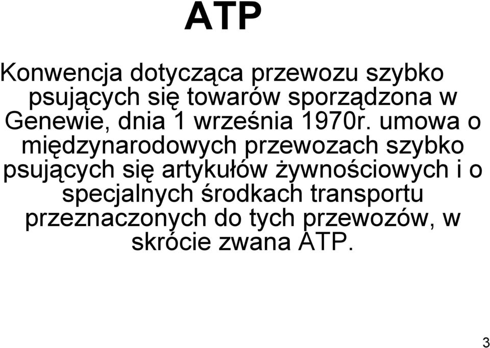 umowa o międzynarodowych przewozach szybko psujących się artykułów