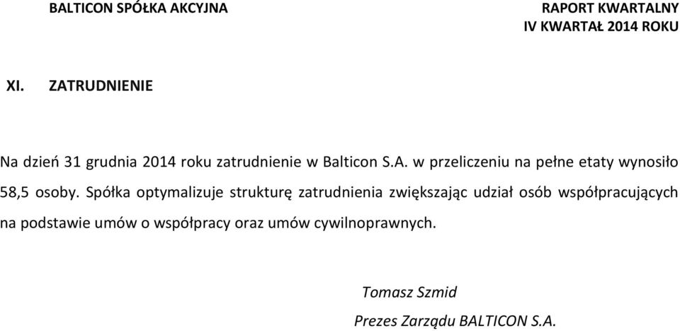 współpracujących na podstawie umów o współpracy oraz umów cywilnoprawnych.