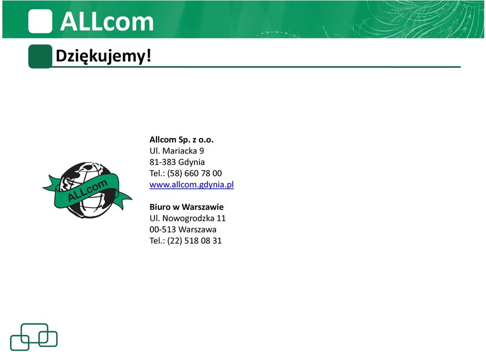 : (58) 660 78 00 www.allcom.gdynia.