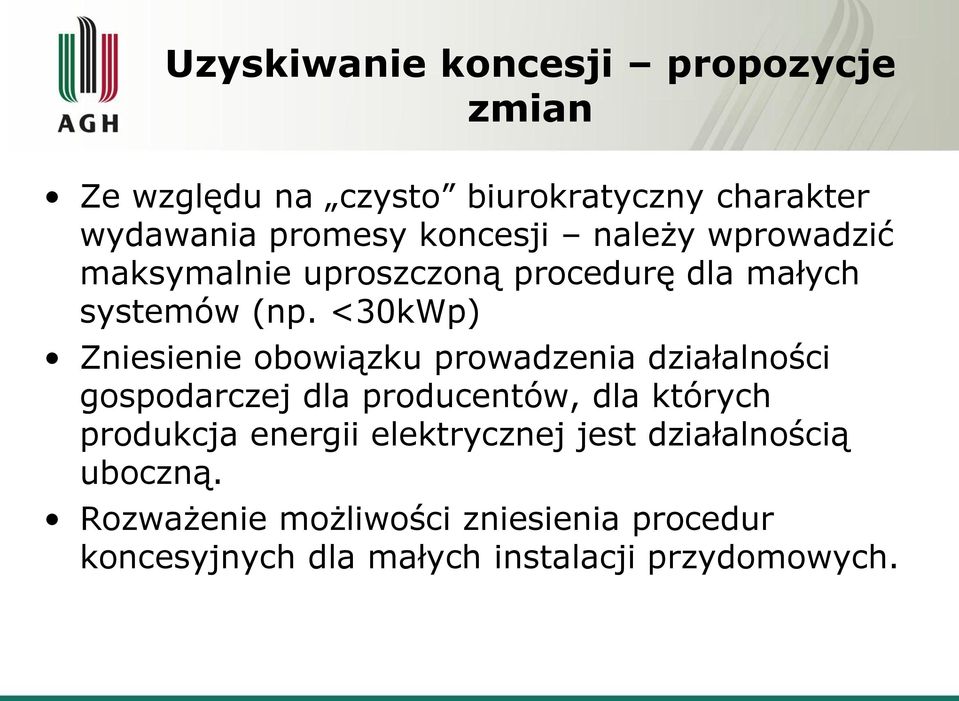 <30kWp) Zniesienie obowiązku prowadzenia działalności gospodarczej dla producentów, dla których produkcja