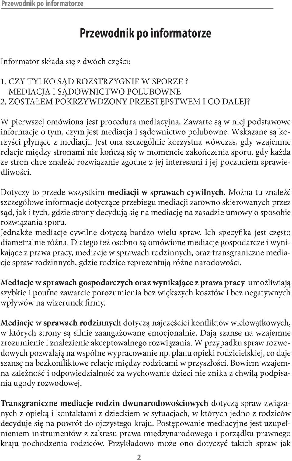Wskazane są korzyści płynące z mediacji.