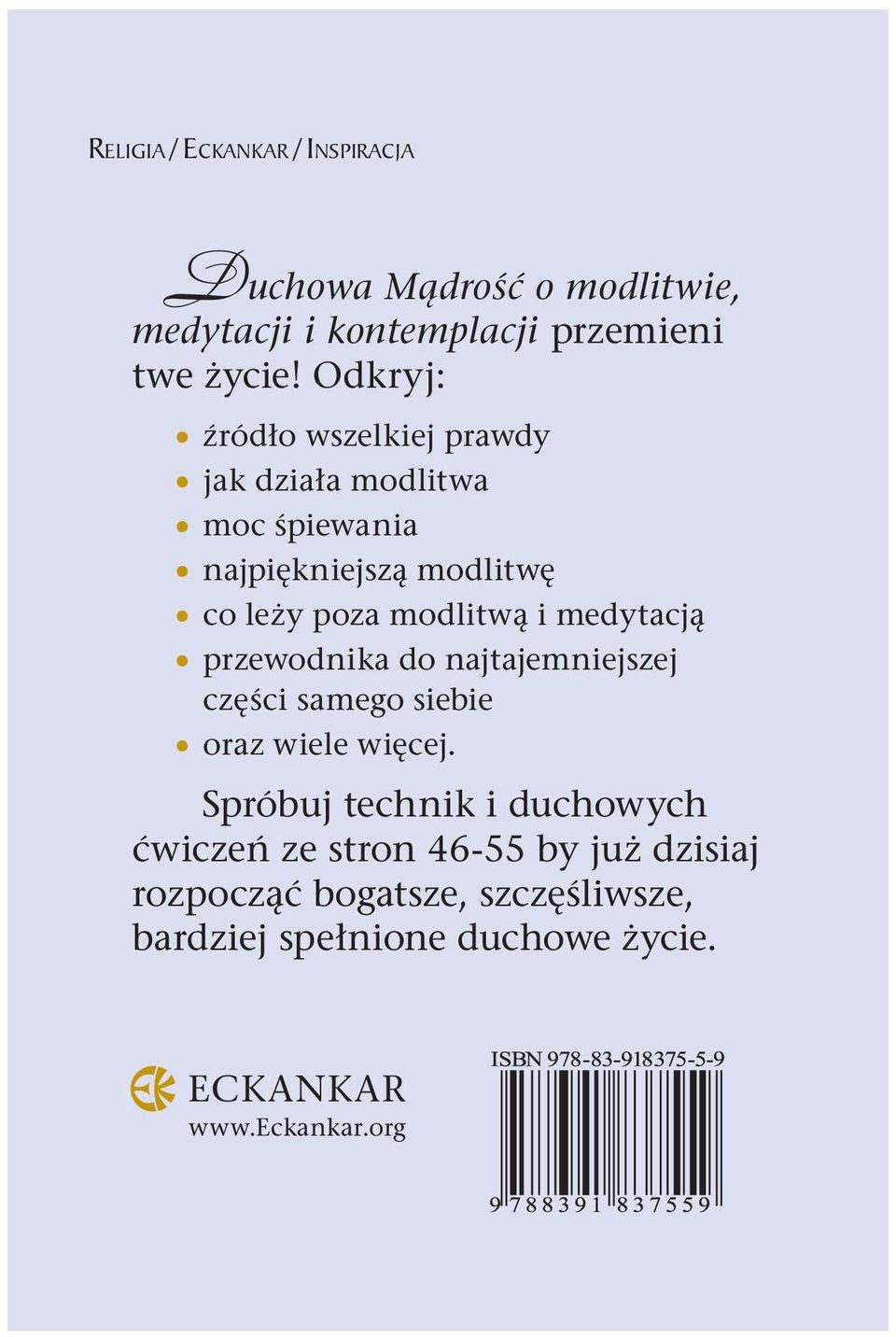 medytacją przewodnika do najtajemniejszej części samego siebie oraz wiele więcej.