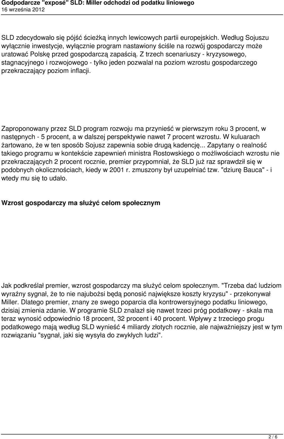 Z trzech scenariuszy - kryzysowego, stagnacyjnego i rozwojowego - tylko jeden pozwalał na poziom wzrostu gospodarczego przekraczający poziom inflacji.