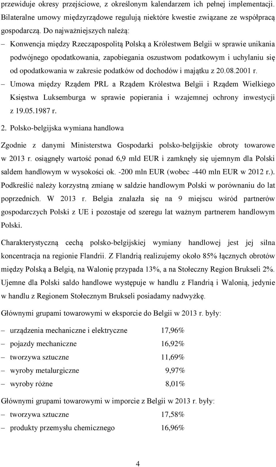 w zakresie podatków od dochodów i majątku z 20.08.2001 r.