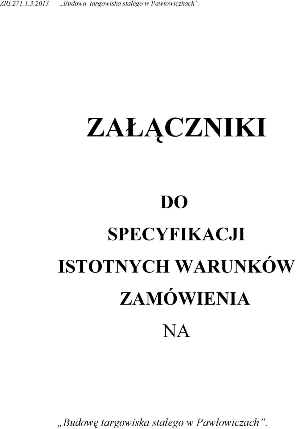 WARUNKÓW ZAMÓWIENIA NA