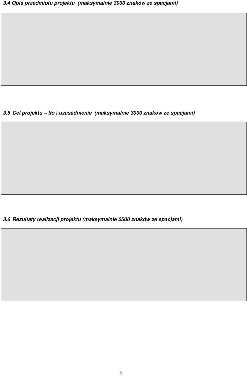 5 Cel projektu tło i uzasadnienie (maksymalnie 3000