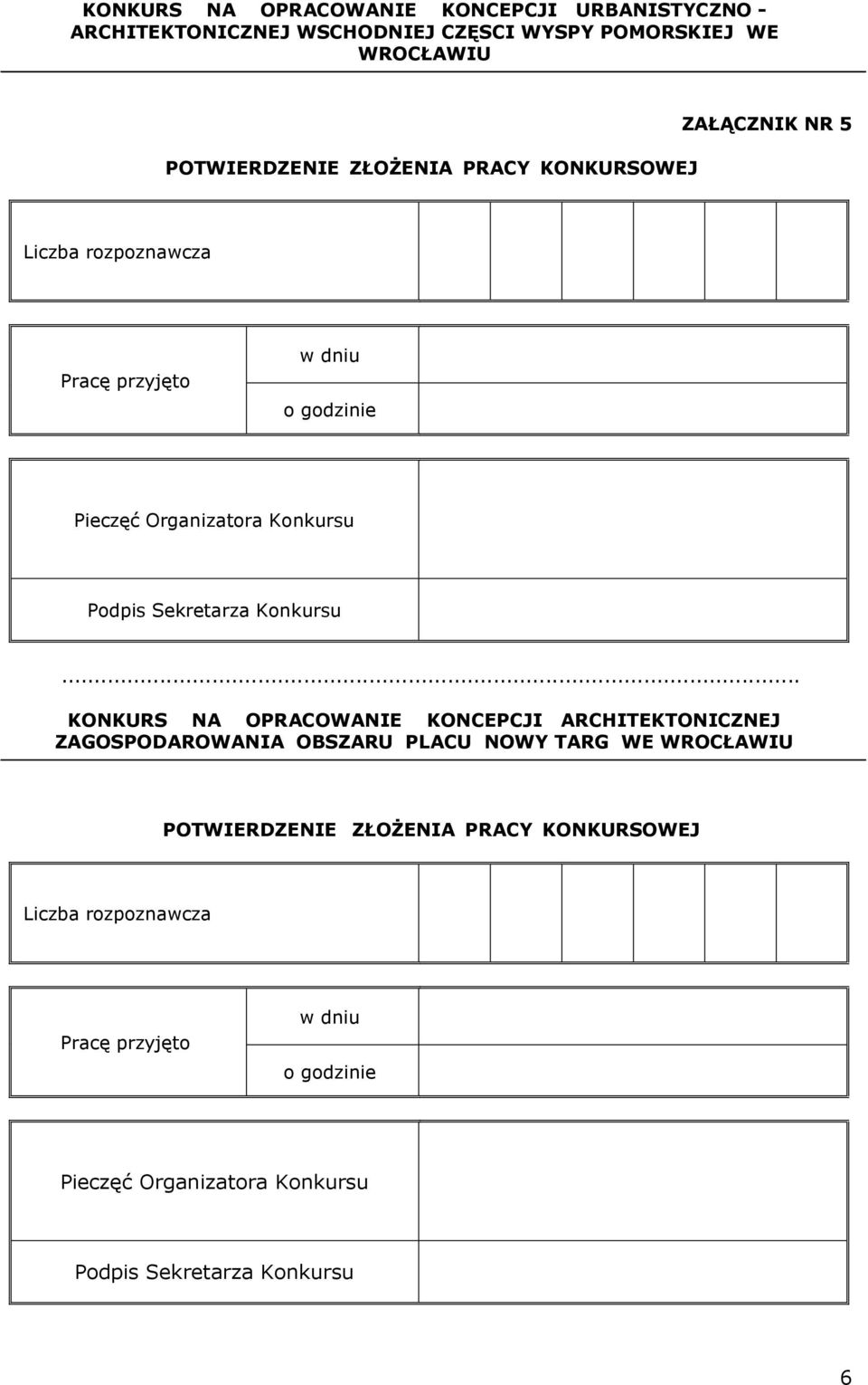 .. KONKURS NA OPRACOWANIE KONCEPCJI ARCHITEKTONICZNEJ ZAGOSPODAROWANIA OBSZARU PLACU NOWY TARG WE