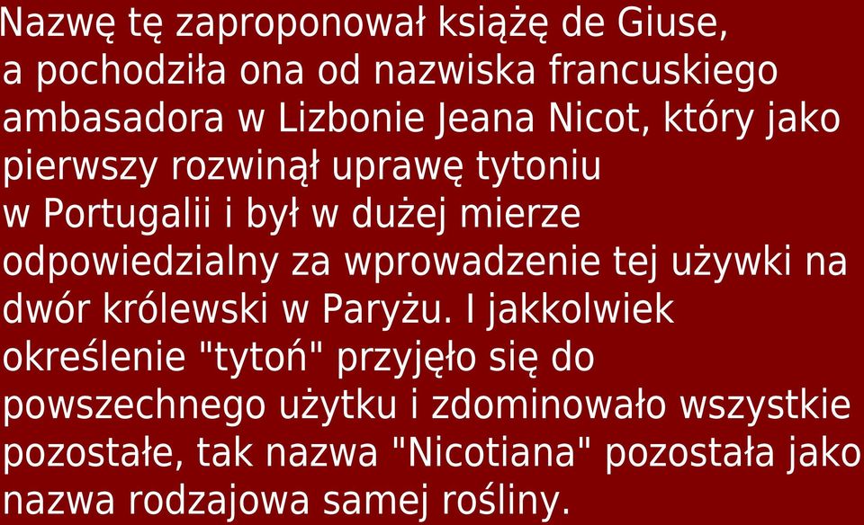 wprowadzenie tej używki na dwór królewski w Paryżu.