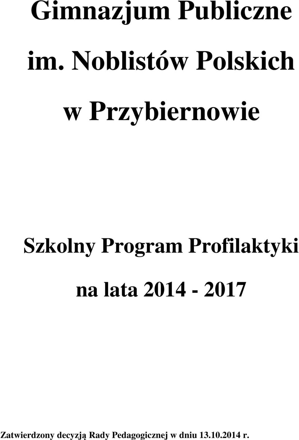 Szkolny Program Profilaktyki na lata