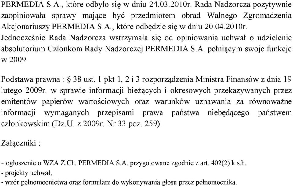 1 pkt 1, 2 i 3 rozporządzenia Ministra Finansów z dnia 19 lutego 2009r.