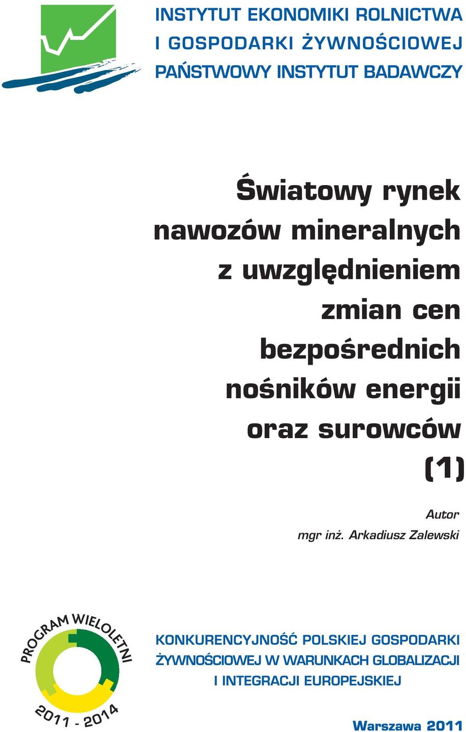 bezpośrednich nośników energii oraz