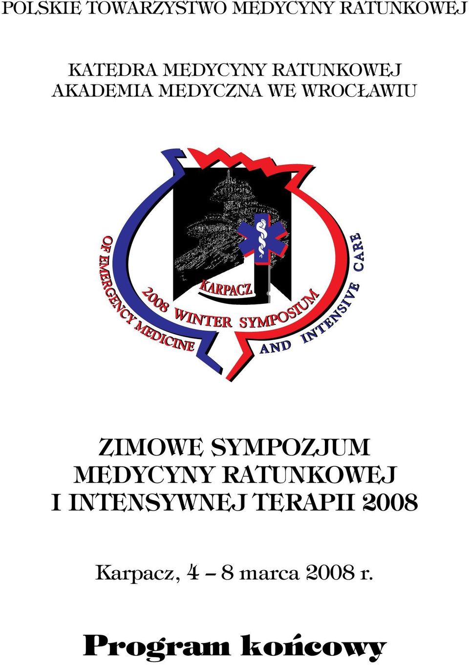 ZIMOWE SYMPOZJUM MEDYCYNY RATUNKOWEJ I INTENSYWNEJ