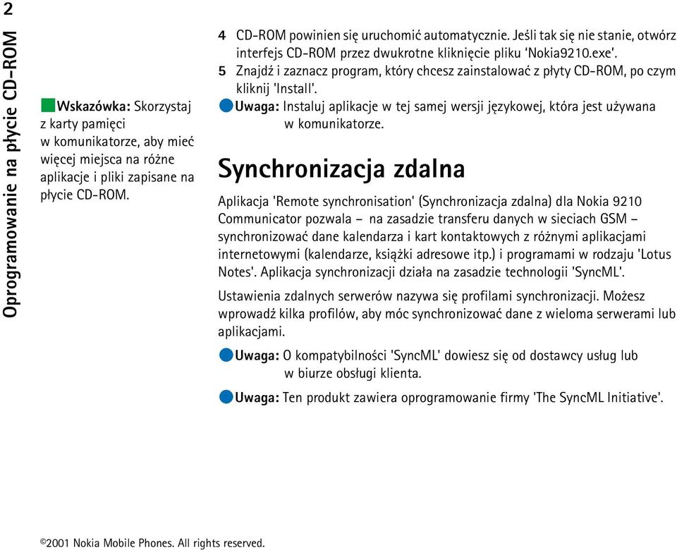 Uwaga: Instaluj aplikacje w tej samej wersji jêzykowej, która jest u ywana w komunikatorze.