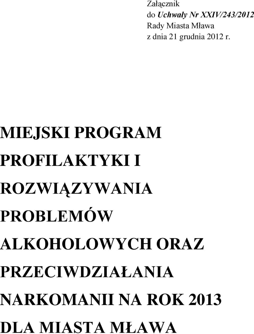 MIEJSKI PROGRAM PROFILAKTYKI I ROZWIĄZYWANIA