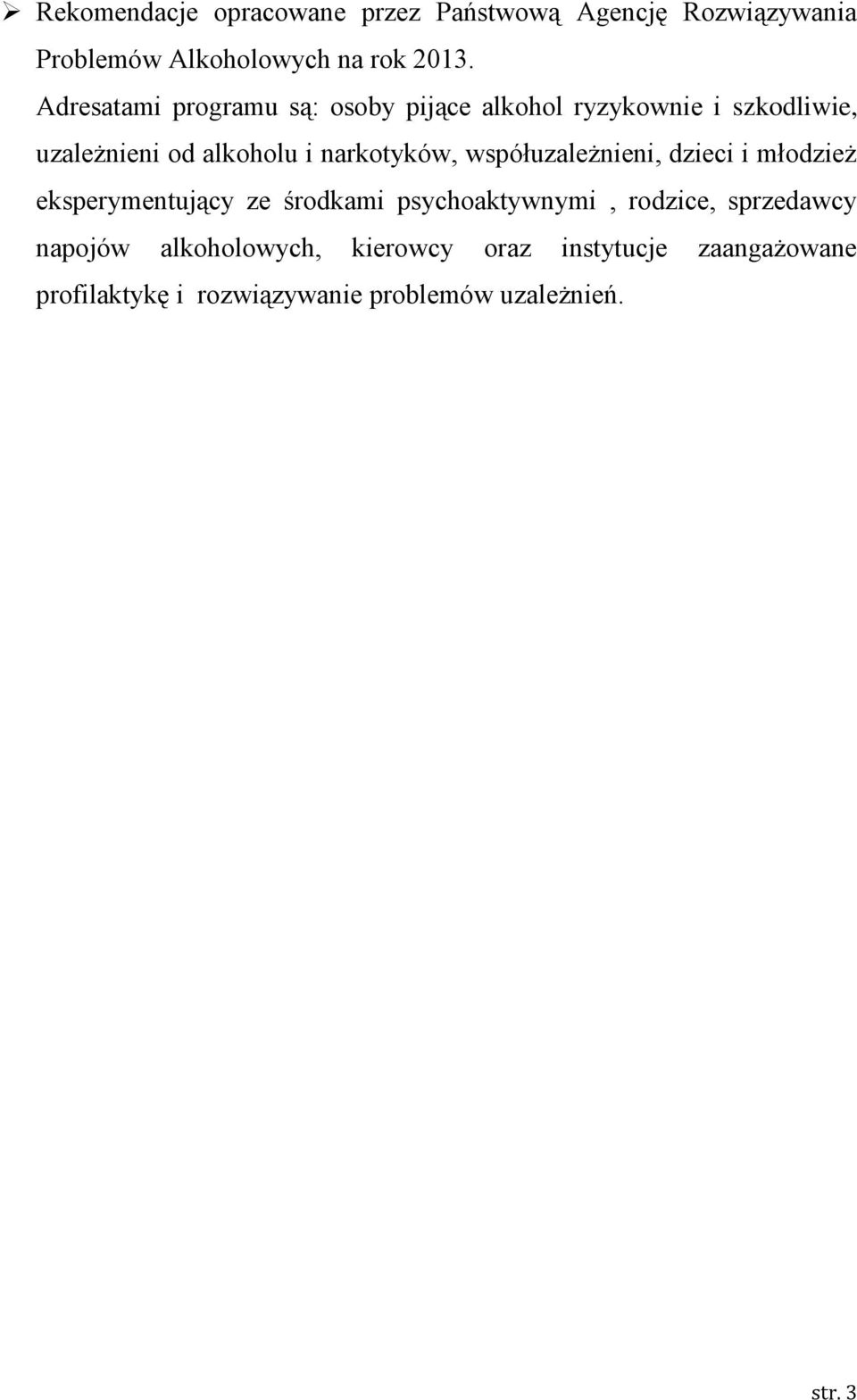 narkotyków, współuzależnieni, dzieci i młodzież eksperymentujący ze środkami psychoaktywnymi, rodzice,