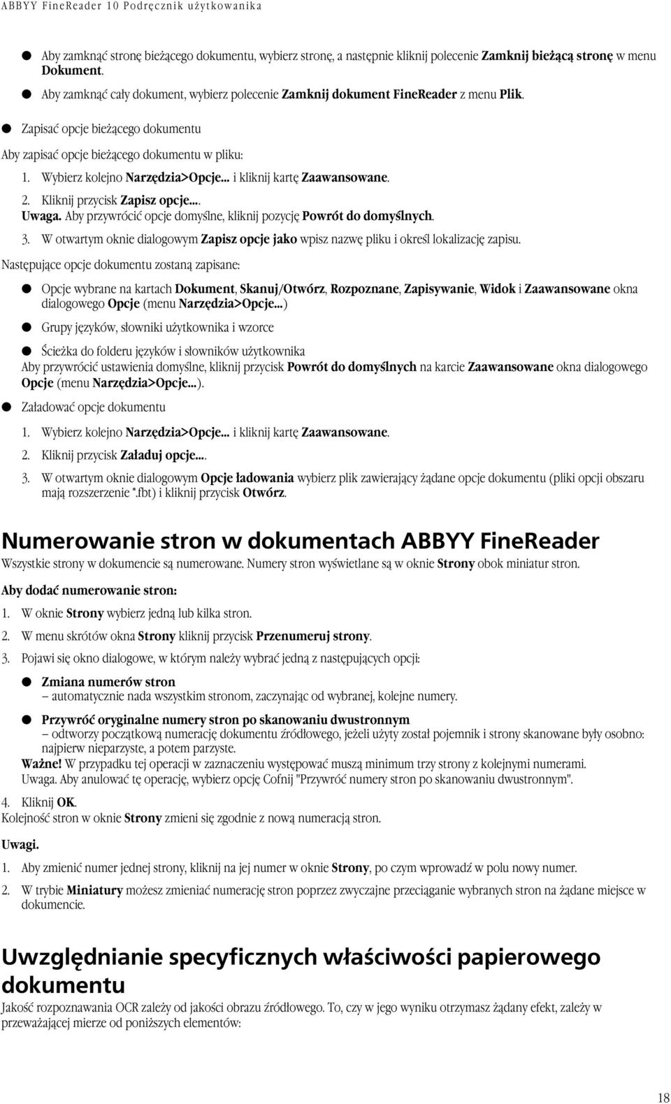 Wybierz kolejno Narzędzia>Opcje i kliknij kartę Zaawansowane. 2. Kliknij przycisk Zapisz opcje. Uwaga. Aby przywrócić opcje domyślne, kliknij pozycję Powrót do domyślnych. 3.