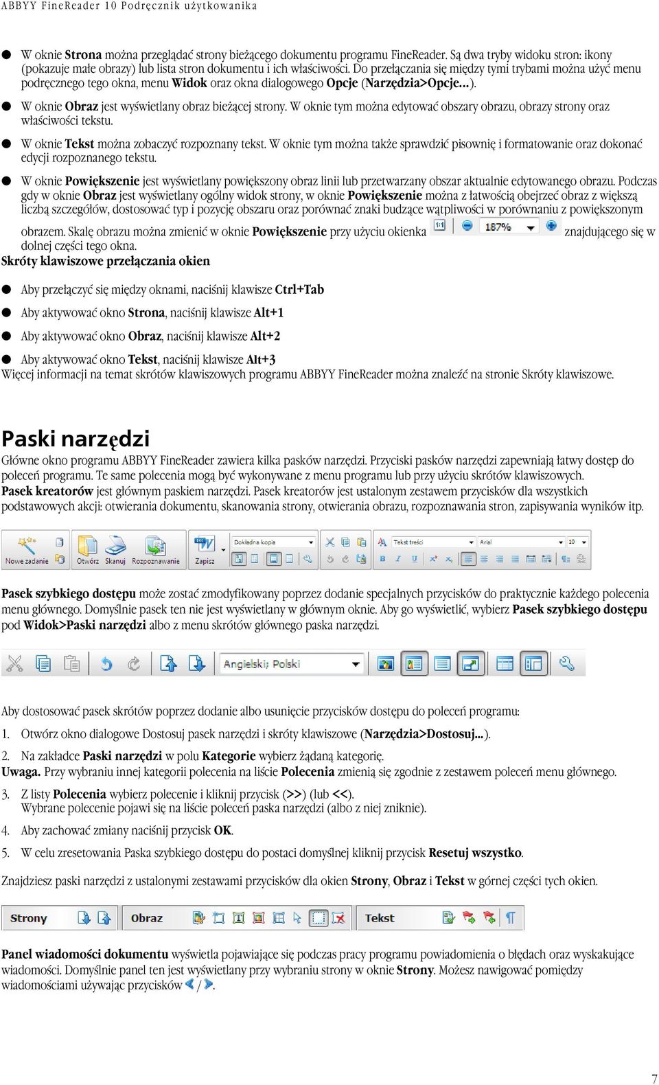 W oknie tym można edytować obszary obrazu, obrazy strony oraz właściwości tekstu. W oknie Tekst można zobaczyć rozpoznany tekst.