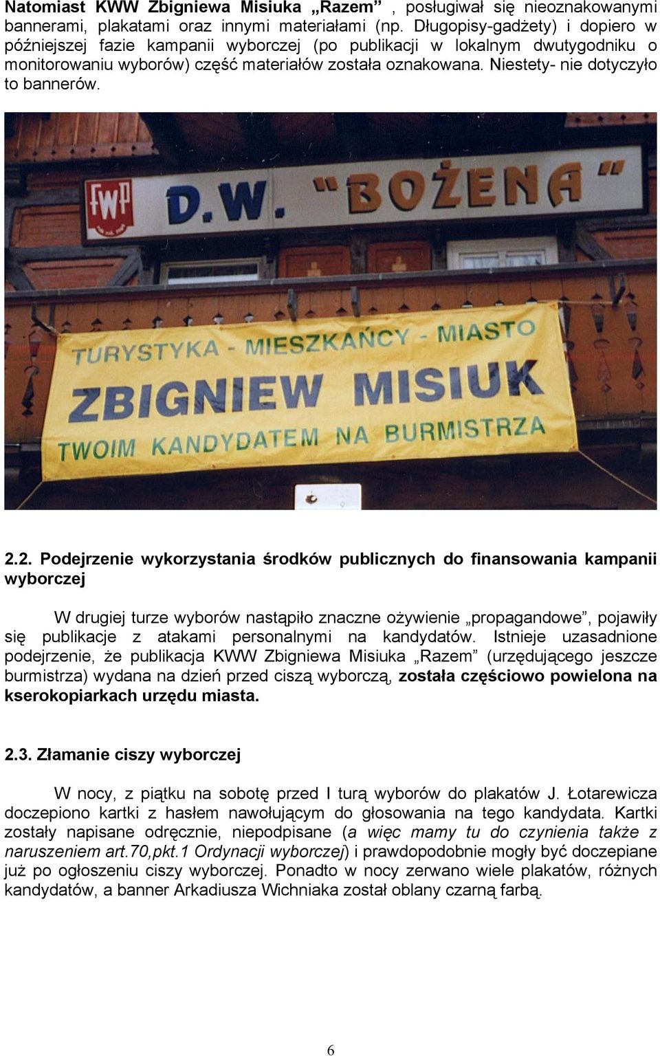 Niestety- nie dotyczyło to bannerów. 2.