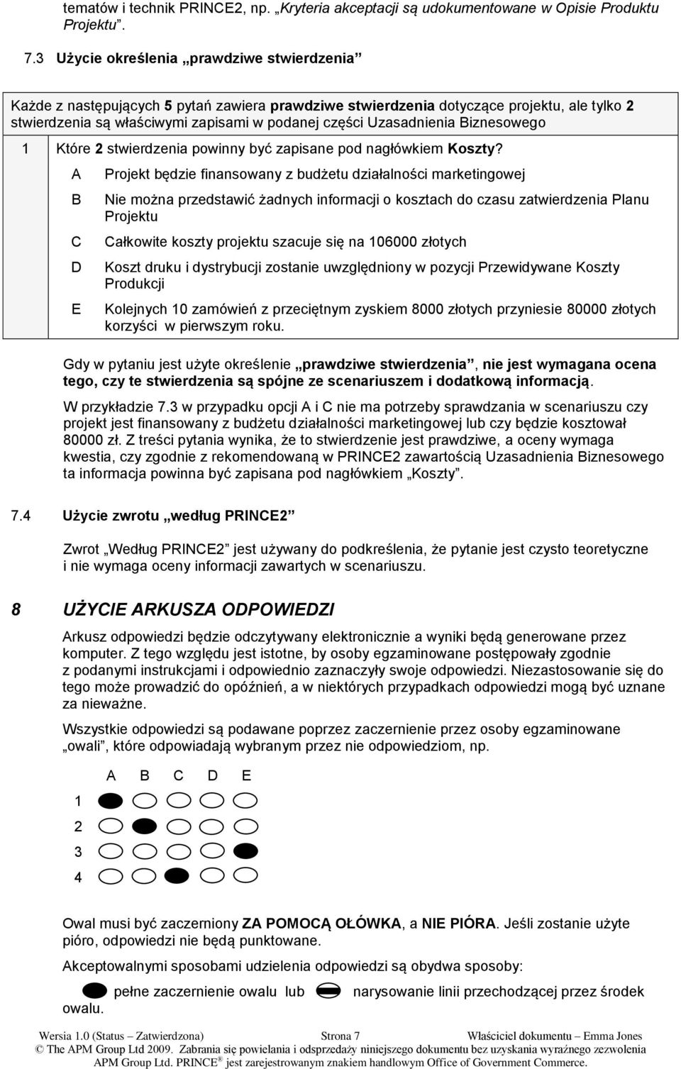 Uzasadnienia Biznesowego 1 Które 2 stwierdzenia powinny być zapisane pod nagłówkiem Koszty?