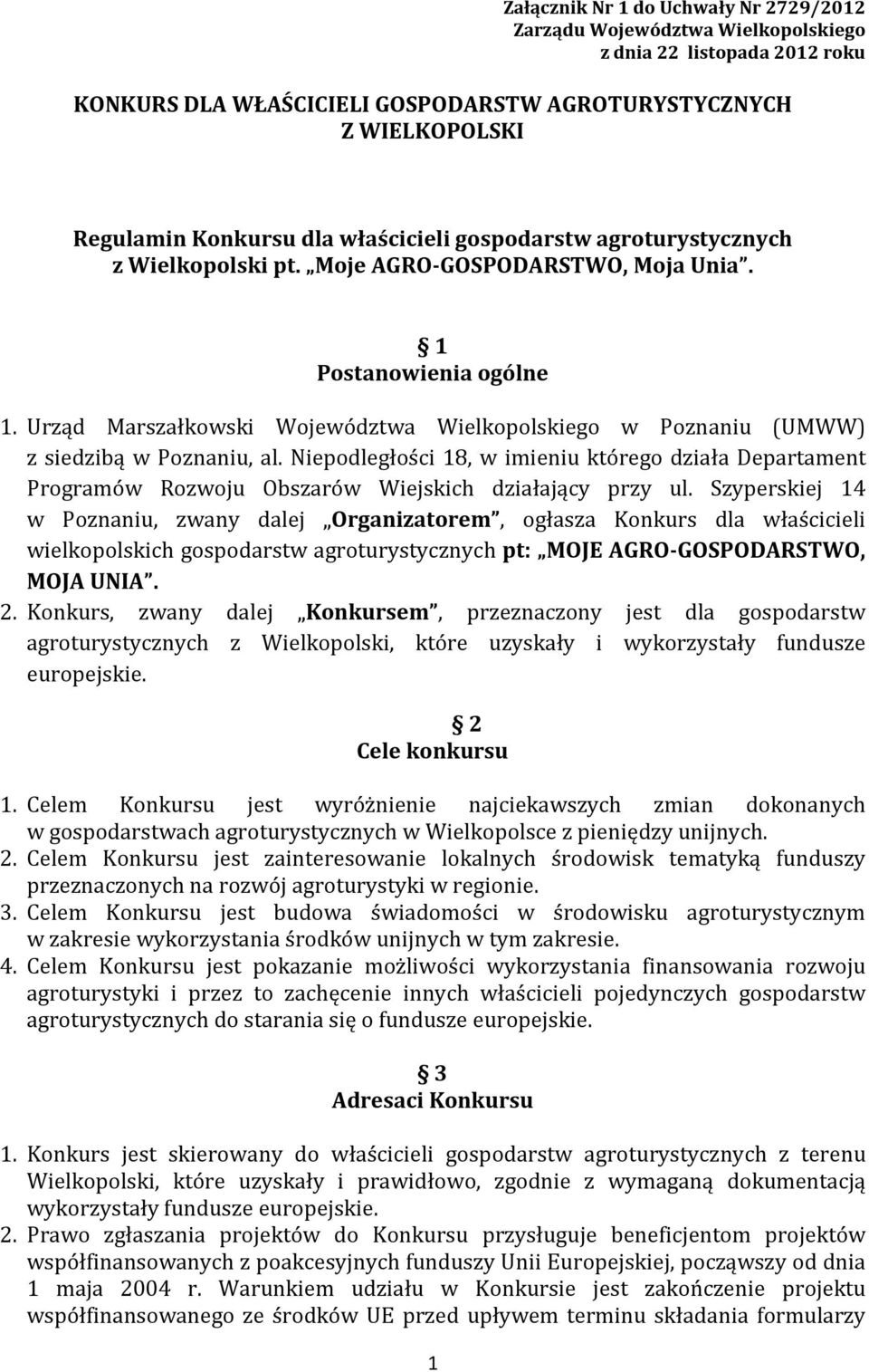 Urząd Marszałkowski Województwa Wielkopolskiego w Poznaniu (UMWW) z siedzibą w Poznaniu, al.